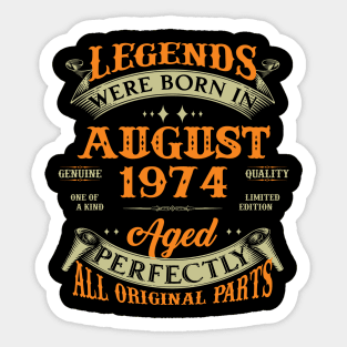 Legends Were Born In August 1974 50 Years Old 50th Birthday Gift Sticker